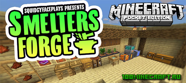 Скачать Minecraft мод Smelters Forge для MCPE