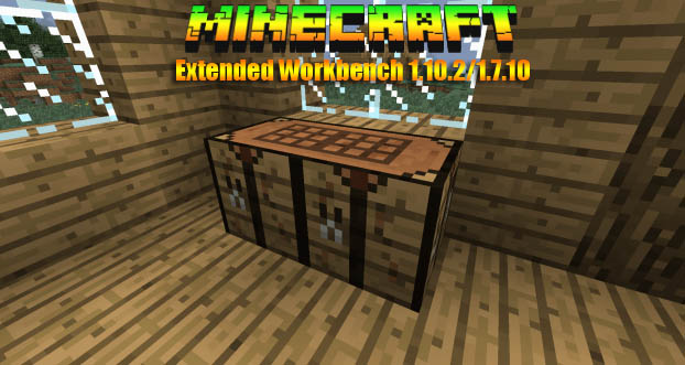 Скачать мод Extended Workbench для Minecraft 1.10.2/1.7.10