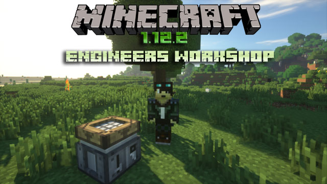 Мод Engineers Workshop для Minecraft 1.12.2