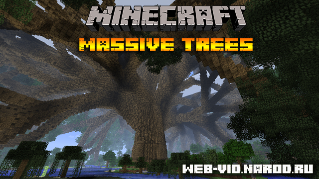 Скачать бесплатно мод Massive Trees для Minecraft 1.6.4