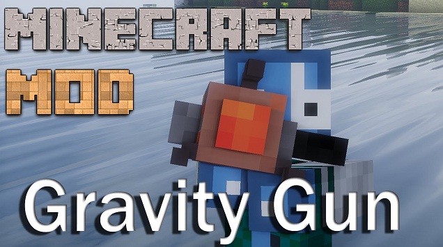 Скачать мод Gravity Gun для Майнкрафт 1.7.10