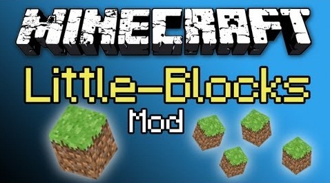 Скачать мод Little Blocks для Minecraft 1.7.10