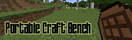 Скачать мод Portable Craft Bench для Minecraft 1.8