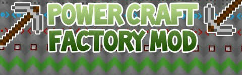 Мод для Minecraft 1.5.2 - PowerCraft Factory / Скачать бесплатно